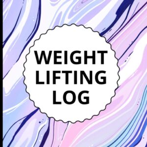Weight Lifting Log: Best Bodybuilding Weightlifting Exercise Log Book