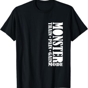 C547 MONSTER MODE Gym T Shirt Workout MMA Fitness Motivation T-Shirt